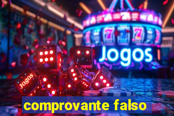 comprovante falso